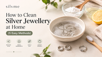 How to Clean Silver Jewellery at Home (5 Easy Methods)
