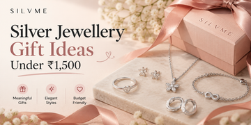 Silver Jewellery Gift Ideas Under ₹1,500
